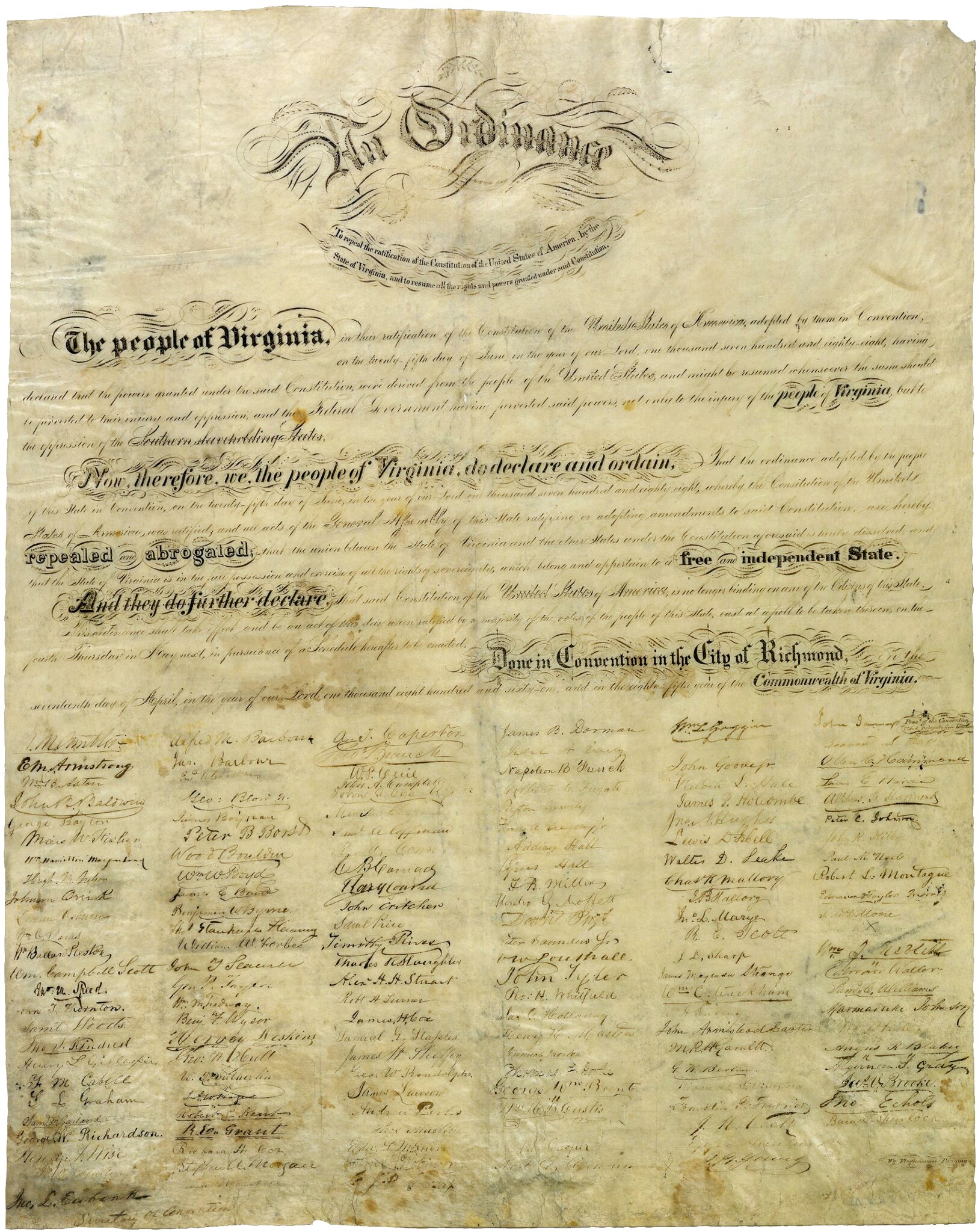 Virginia Ordinance of Secession, April 17, 1861. This ordinance shall take effect, and be an act of this day when ratified by a majority of the votes of the people of this State, cast at a poll to be taken thereon, on the fourth Thursday in May next
